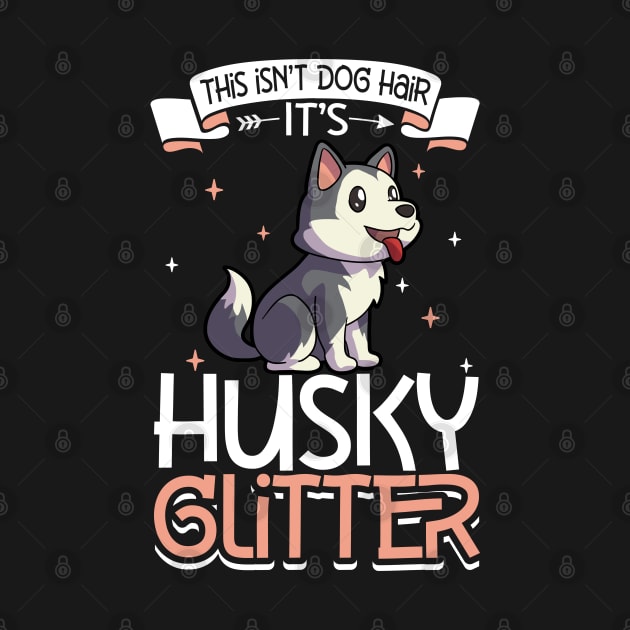 Husky glitter by Modern Medieval Design