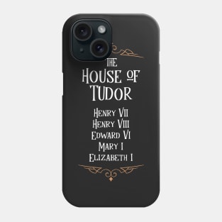 The Tudor Kings and Queens Phone Case