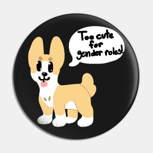 Too cute for Gender Roles! Pin