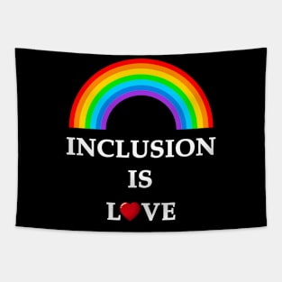 iinclusion is love Tapestry