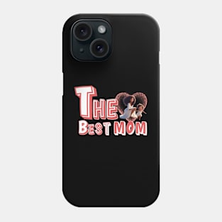 The best mom Phone Case