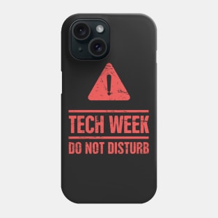 Theater Tech Week – Do Not Disturb Phone Case