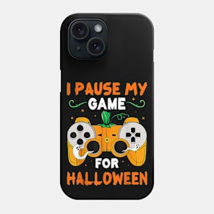 I Pause My Game For Halloween Jack O Lantern Video Gamer Phone Case