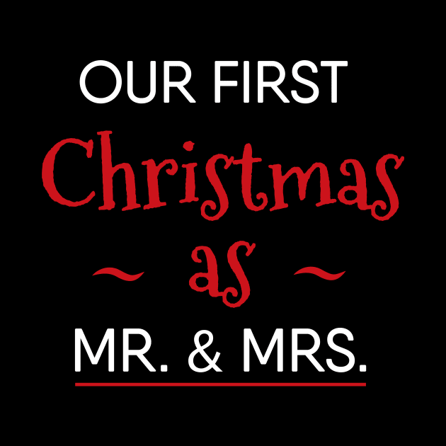 Our First Christmas As Mr. and Mrs. by amalya