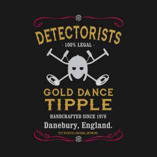 The Detectorists Gold Dance Tipple Since 78 mk1 Eye Voodoo T-Shirt