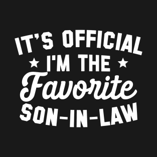 It's Official I'm The Favorite Son In Law T-Shirt