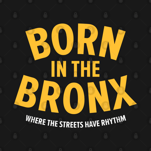 Born in the Bronx - Where the Streets Have Rhythm" | Hip Hop Roots Design by Boogosh