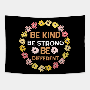 be kind be strong be different Tapestry