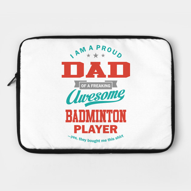 Father of Badminton player.