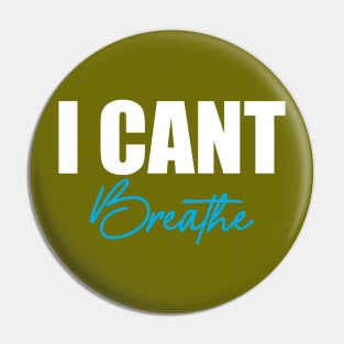 I can't Breath Pin