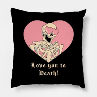 Love you to Death! Pillow