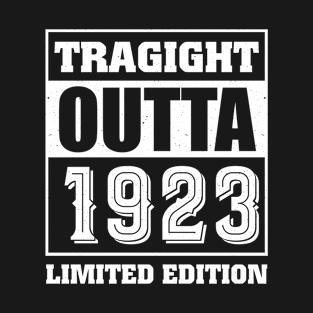 Straight Outta 1923 Limited Edition 100th Birthday T-Shirt