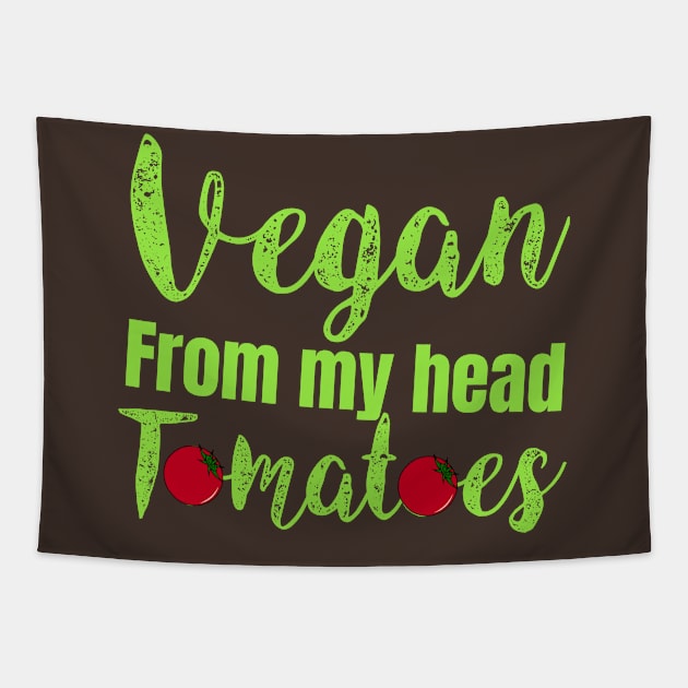 vegan from my head tomatoes Tapestry by Storfa101