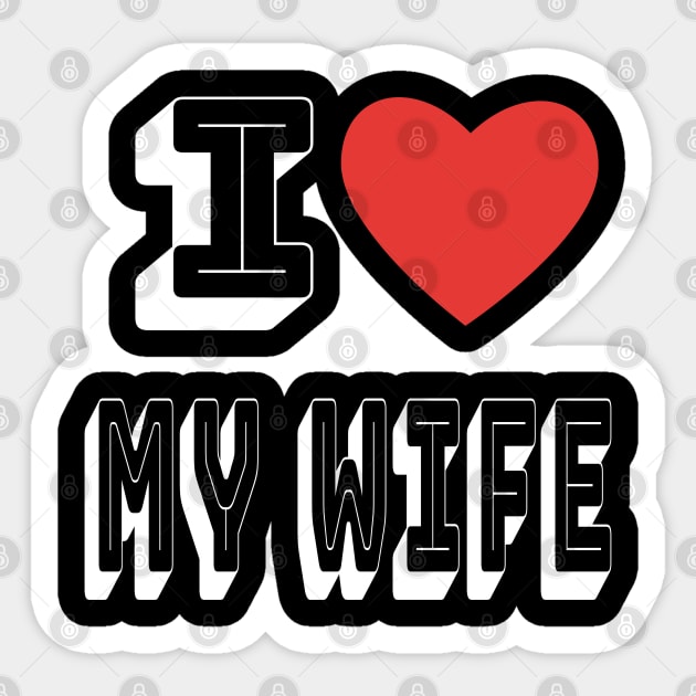 I love my wife or I love my husband Decal.