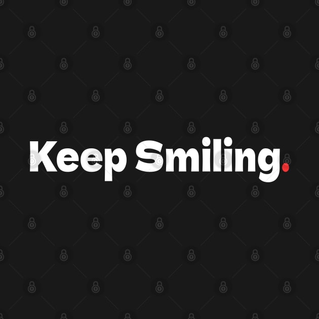 Keep Smiling by bmron