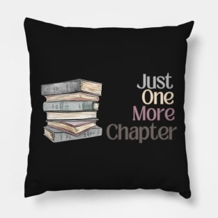 Just One More Chapter Pillow