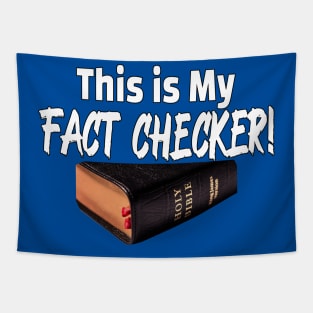 The BIBLE is My FACT-Checker Tapestry