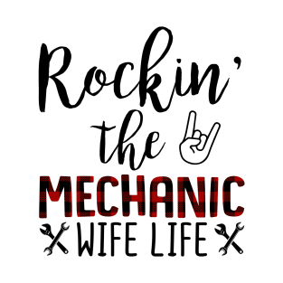 Rockin The Mechanic Wife Life T-Shirt