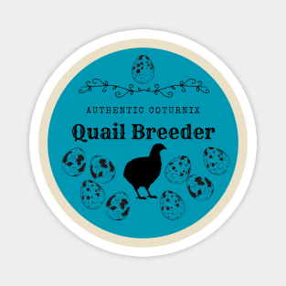 Authentic Quail Breeder Blue Magnet