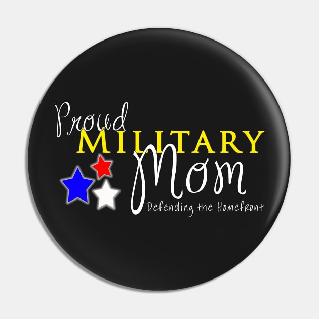 Proud Military Mom Pin by 3QuartersToday