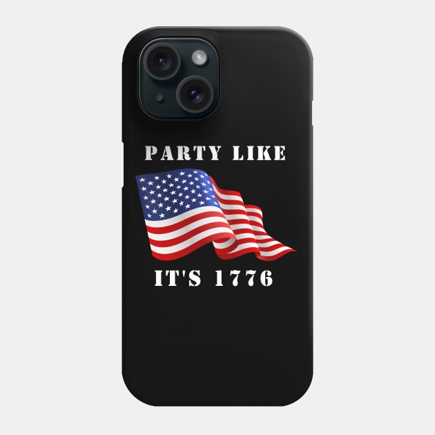 Party Like It's 1776 Phone Case by MtWoodson