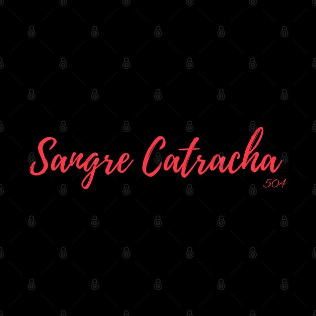 Sangre Catracha by CA~5