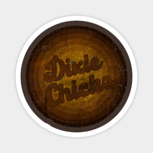 Vintage Style -Dixie Chicks Magnet