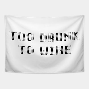 TOO DRUNK TO WINE - IN BLACK - CARNIVAL CARIBANA TRINI PARTY DJ Tapestry