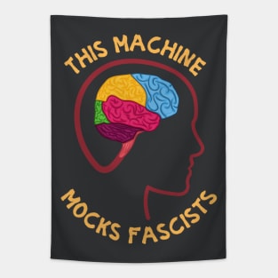 This Machine Mocks Fascists Tapestry