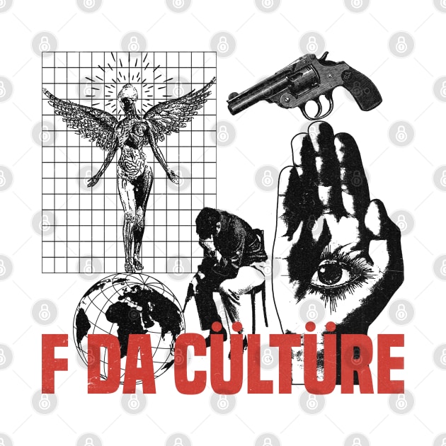 F da culture by psninetynine