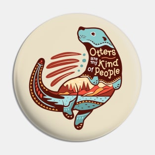 Otters are my Kind of People - Tribal Landscape Scene Pin