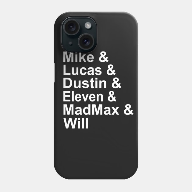 Stranger Things Dream Team Phone Case by KsuAnn