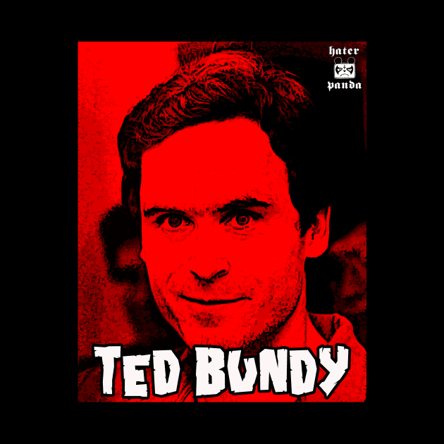 Ted Bundy serial killer by Hater Panda