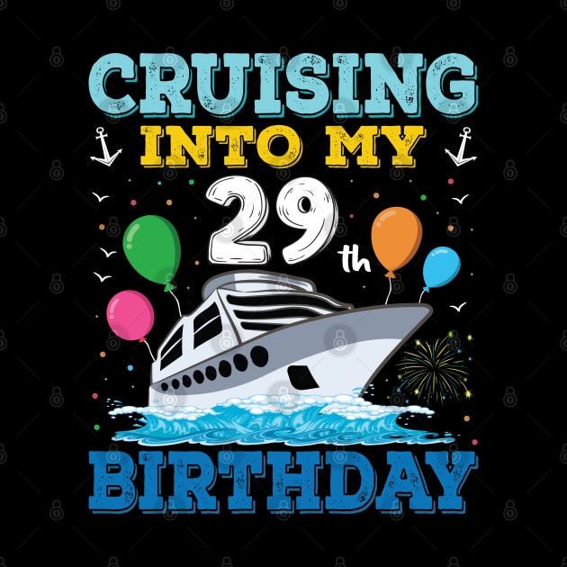 Cruising Into My 29th Birthday Party Shirt Cruise Squad 29 Birthday by Sowrav