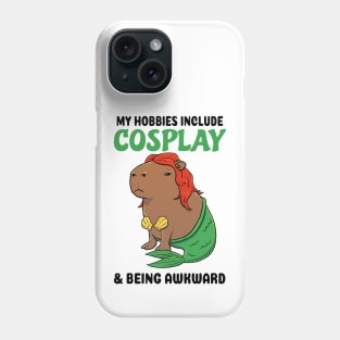 My hobbies include Cosplay and being awkward Capybara Mermaid Phone Case