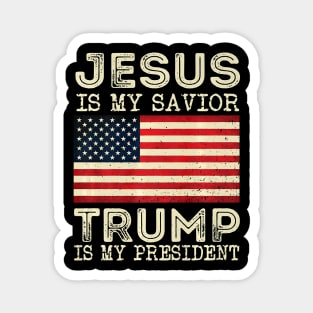Jesus Is My Savior Trump Is My President Vintage Magnet