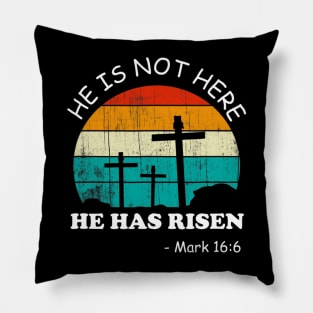 He has Risen Shirt He is not Here Jesus Christ Cross Vintage Pillow