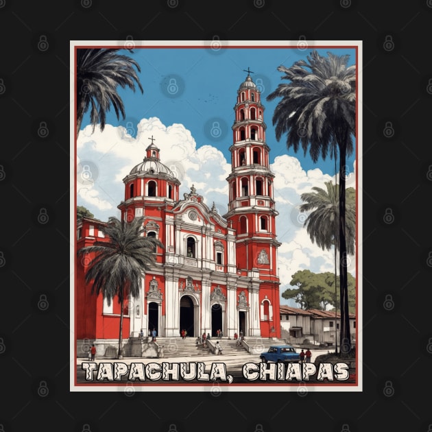 Tapachula Chiapas Mexico Travel Vintage Poster by TravelersGems
