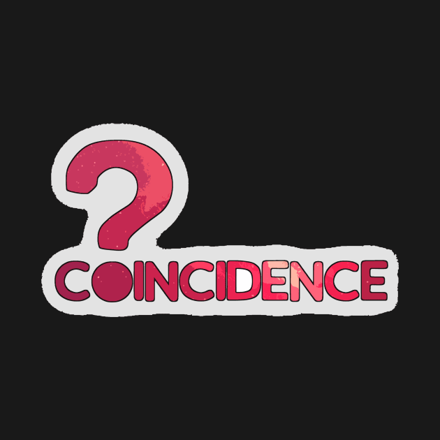 Coincidence Design by isnotvisual