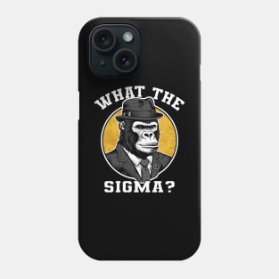 Funny What The Sigma Meme Brainrot Ironic Quote Phone Case