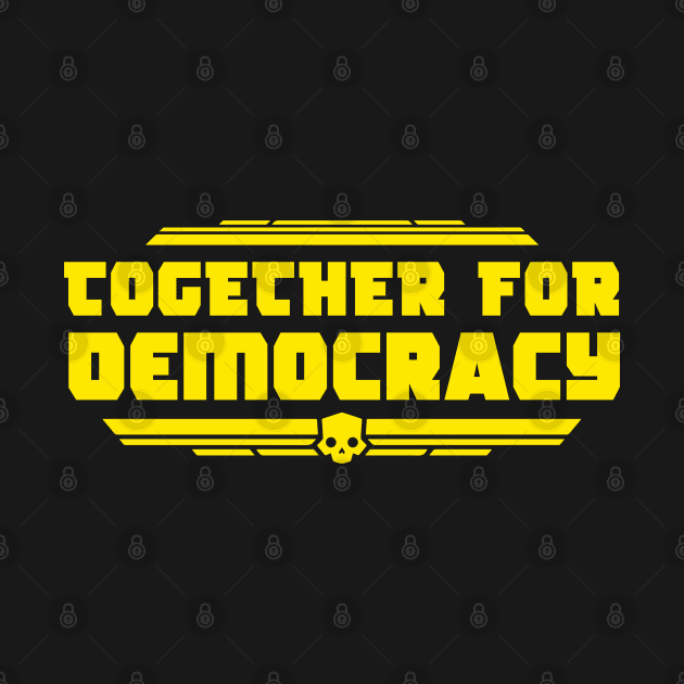 together for democracy helldivers by rahalarts