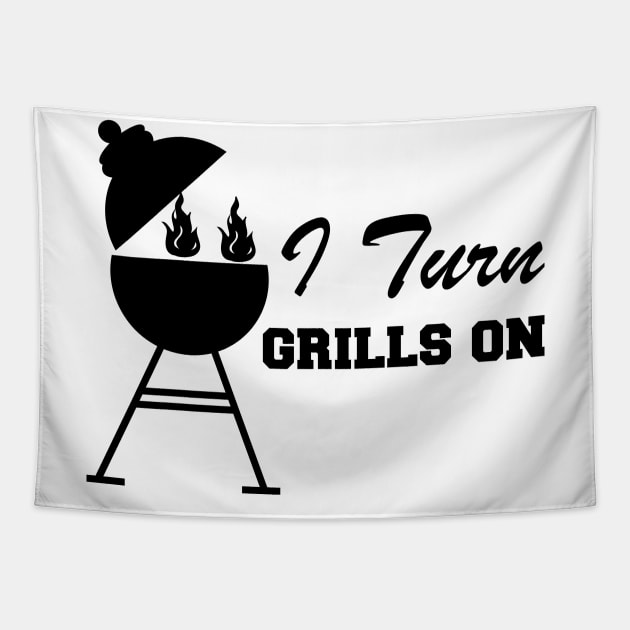 Grill - I turn grills on Tapestry by KC Happy Shop