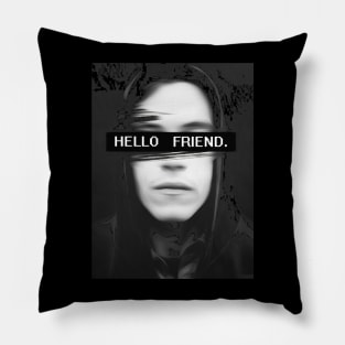 Mr. Robot Hello Friend Pillow