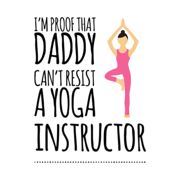 I'm proof that Daddy can't resist a yoga instructor by Ashden