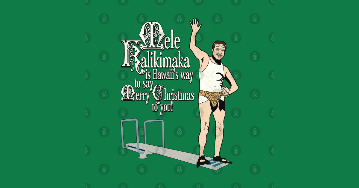 Mele Kalikimaka Cousin Eddie Diving Board Christmas Vacation T