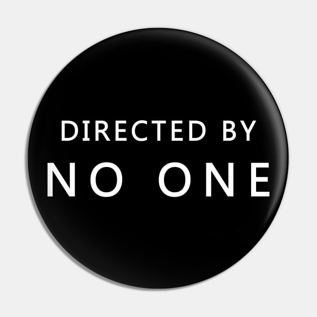 Directed by no one Pin by TMBTM