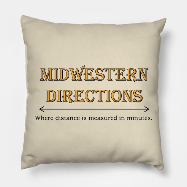 Midwestern Directions Pillow by Midwestern Dressing