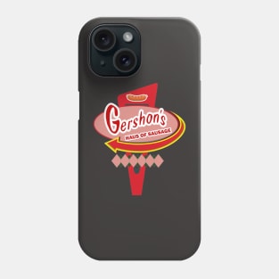 Gershon's Haus of Sausage Sign Phone Case