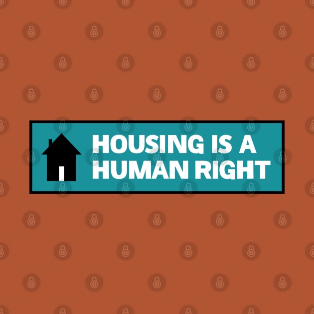 Housing Is A Human Right - End Poverty by Football from the Left