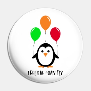 Penguin Believe I can Fly Pin